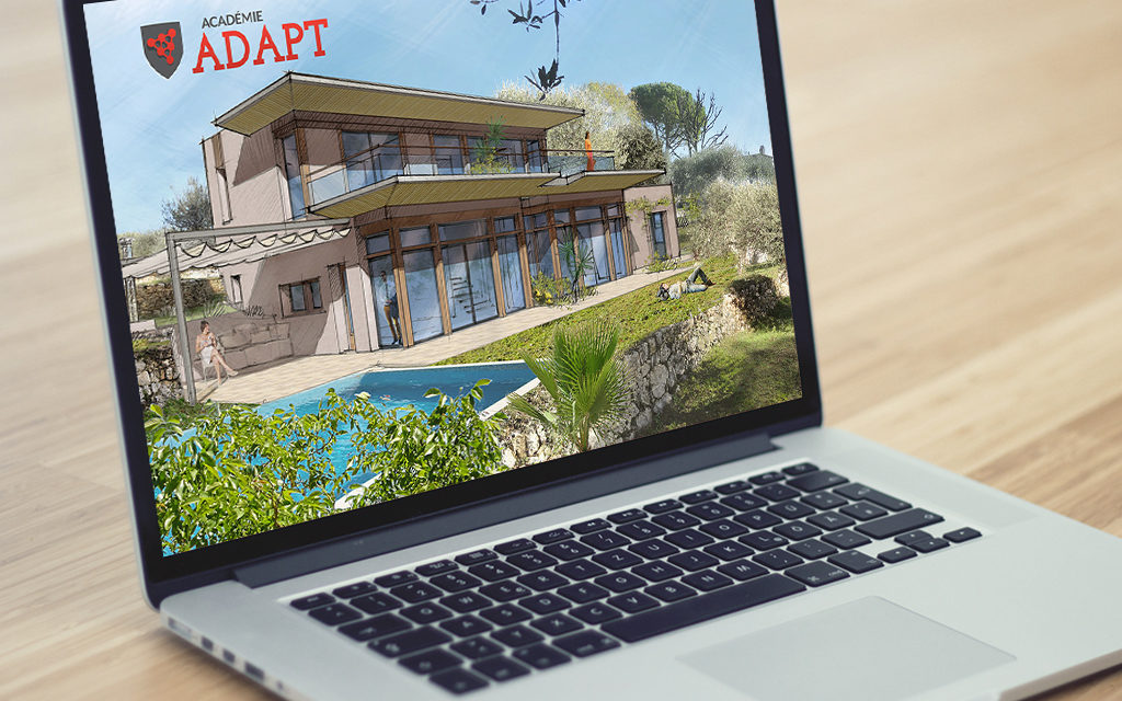 L’académie ADAPT : concevoir sa maison de rêve où que l’on soit!